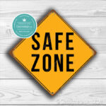 Classic Metal Signs Safe Zone Sign 2