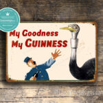 My Goodness My Guinness Sign 1