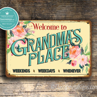Grandmas Place Sign