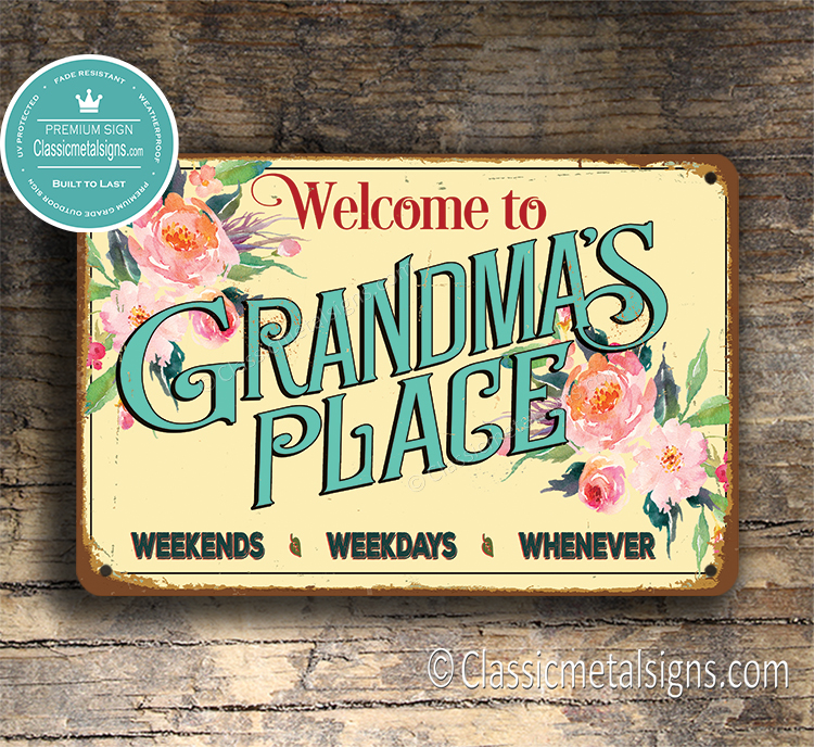 Grandmas Place Sign