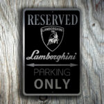 Lamborghini Parking Only Sign 4