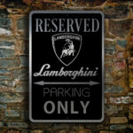 Lamborghini Parking Only Sign 5