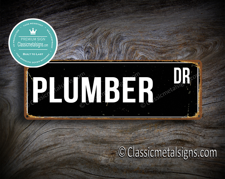 Plumbers Street Sign - Gift for Plumber