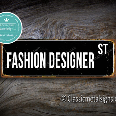 Fashion Designer Street Sign Gift