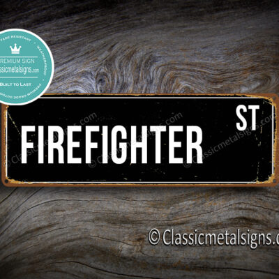 Firefighter Street Sign Gift
