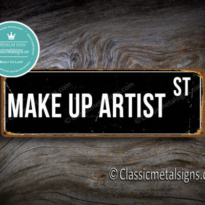Make Up Artist Street Sign Gift