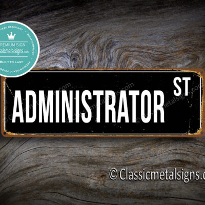 Administrator Street Sign Gift