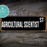 Agricultural Scientist Street Sign