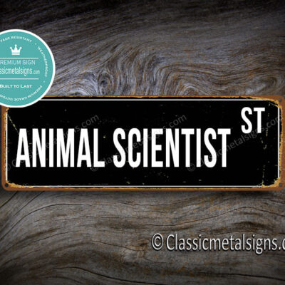 Animal Scientist Street Sign Gift