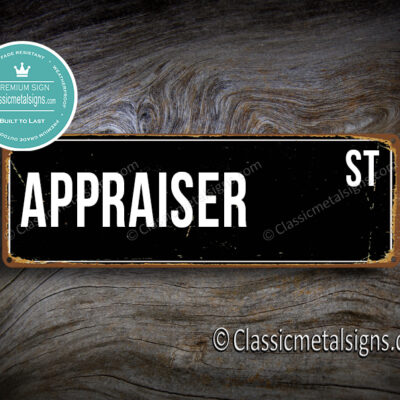 Appraiser Street Sign Gift