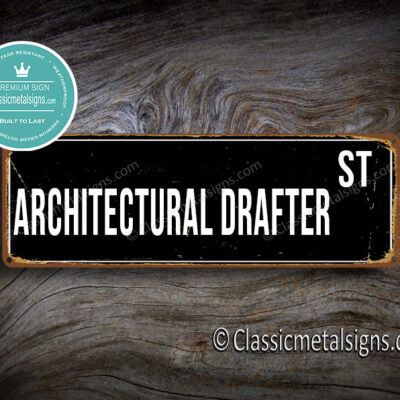 Architectural Drafter Street Sign Gift