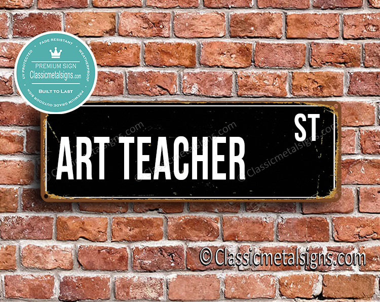 Art Teacher Street Sign Gift