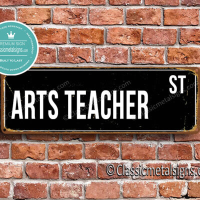 Arts Teacher Street Sign Gift