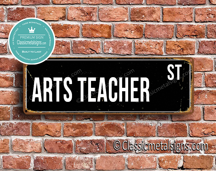Arts Teacher Street Sign Gift