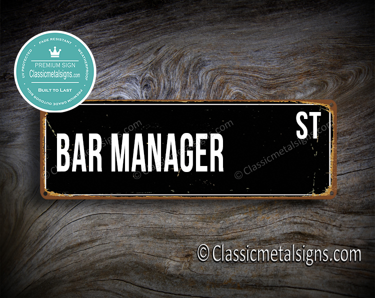 Bar Manager Street Sign Gift