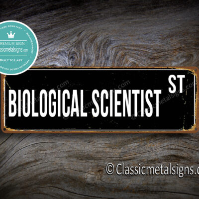 Biological Scientist Street Sign Gift