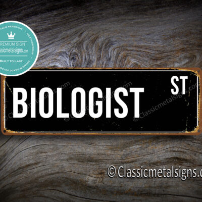 Biologist Street Sign Gift