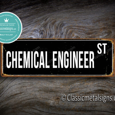 Chemical Engineer Street Sign Gift