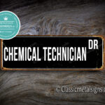 Chemical Technician Street Sign Gift 1