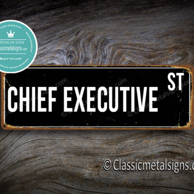 Chief Executive Street Sign Gift