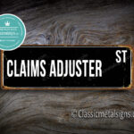Claims Adjuster Street Sign Gift 1