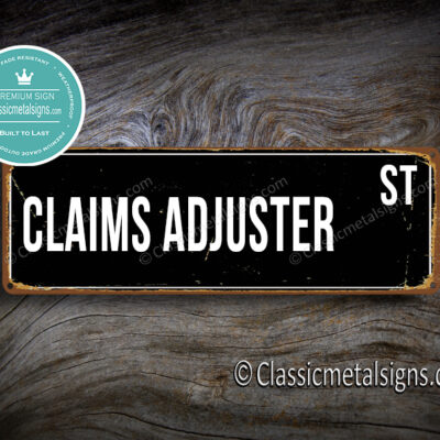 Claims Adjuster Street Sign Gift