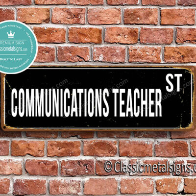 Communications Teacher Street Sign Gift