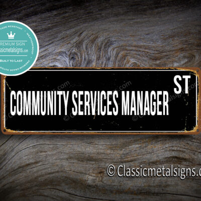 Community Services Manager Street Sign Gift