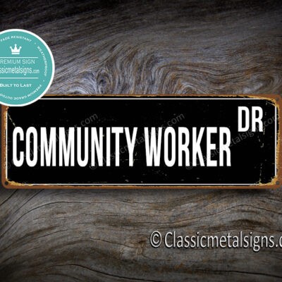 Community Worker Street Sign Gift