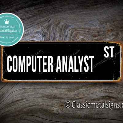 Computer Analyst Street Sign Gift