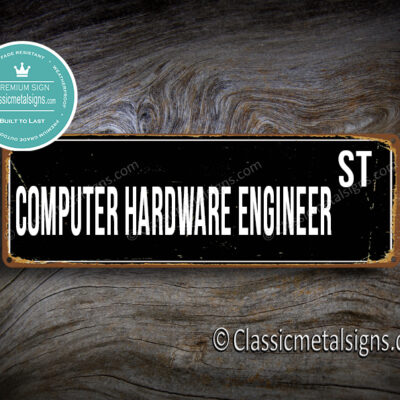 Computer Hardware Engineer Street Sign Gift