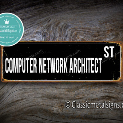 Computer Network Architect Street Sign Gift