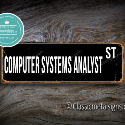 Computer Systems Analyst Street Sign Gift