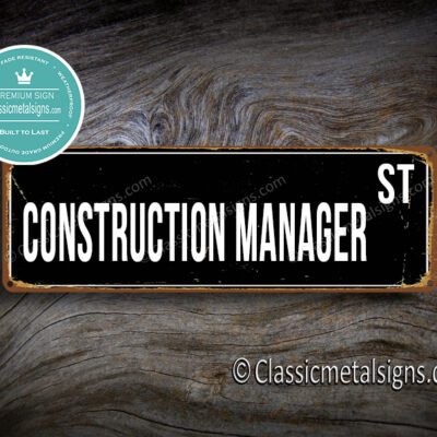 Construction Manager Street Sign Gift