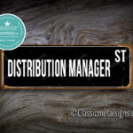 Distribution Manager Street Sign Gift 1