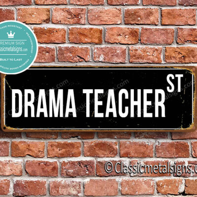 Drama Teacher Street Sign Gift