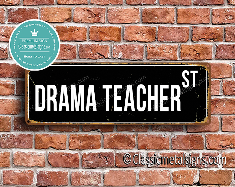 Drama Teacher Street Sign Gift