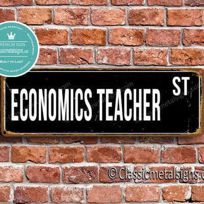 Economics Teacher Street Sign Gift