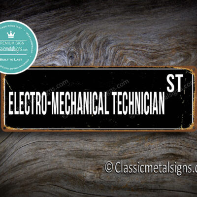 Electro-Mechanical Technician Street Sign Gift