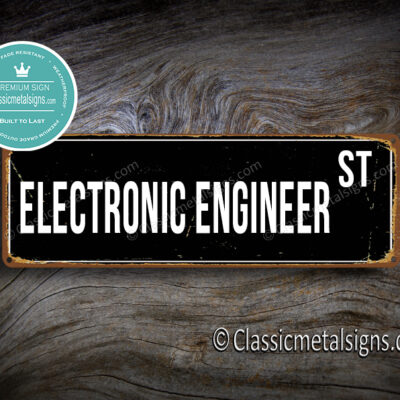 Electronic Engineer Street Sign Gift