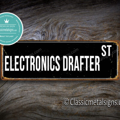 Electronics Drafter Street Sign Gift