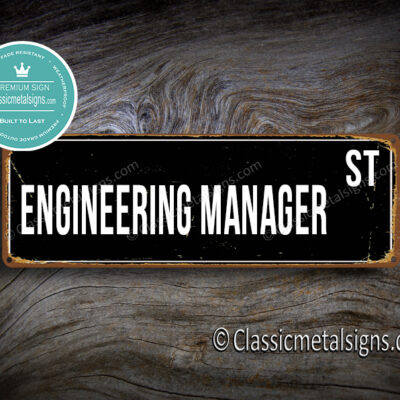 Engineering Manager Street Sign Gift
