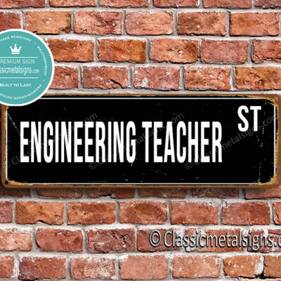 EngineeringTeacher Street Sign Gift