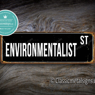 Environmentalist Street Sign Gift
