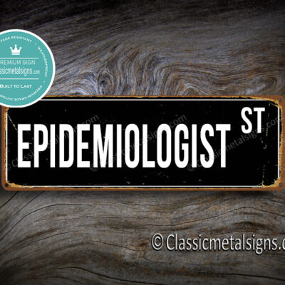 Epidemiologist Street Sign Gift