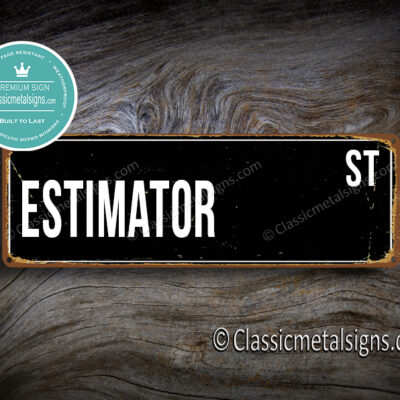 Estimator Street Sign Gift