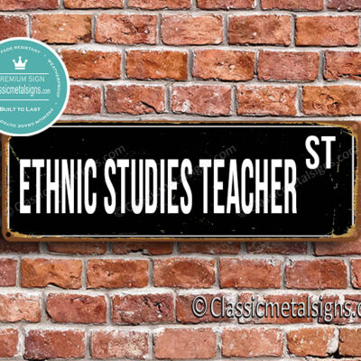 Ethnic Studies Teacher Street Sign Gift