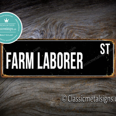 Farm Laborer Street Sign Gift