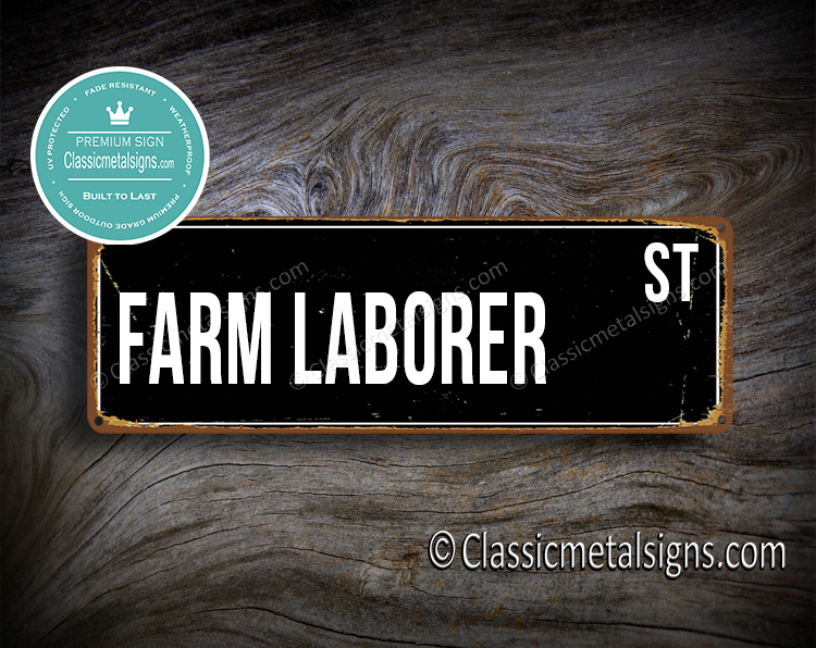 Farm Laborer Street Sign Gift