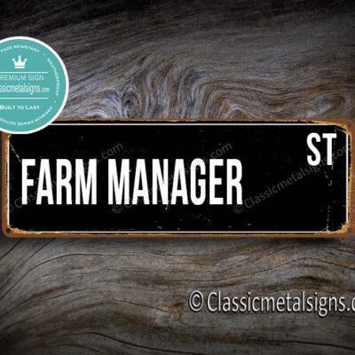 Farm Manager Street Sign Gift